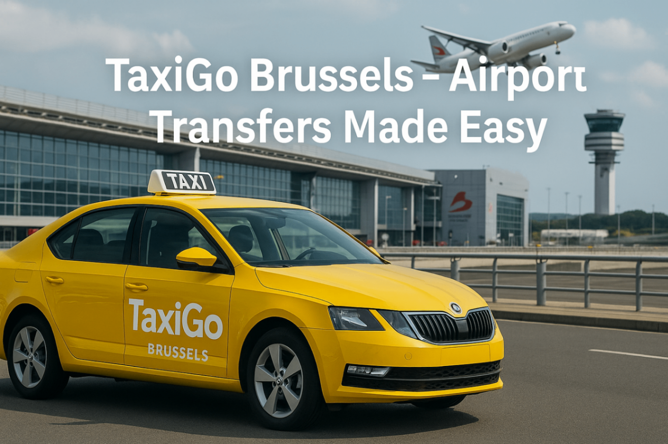 TaxiGo Brussels | Reliable Brussels Airport & Charleroi Transfers